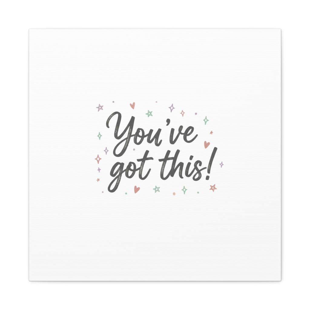 You've Got This Canvas, hand lettering messy script, pastel doodle wall art