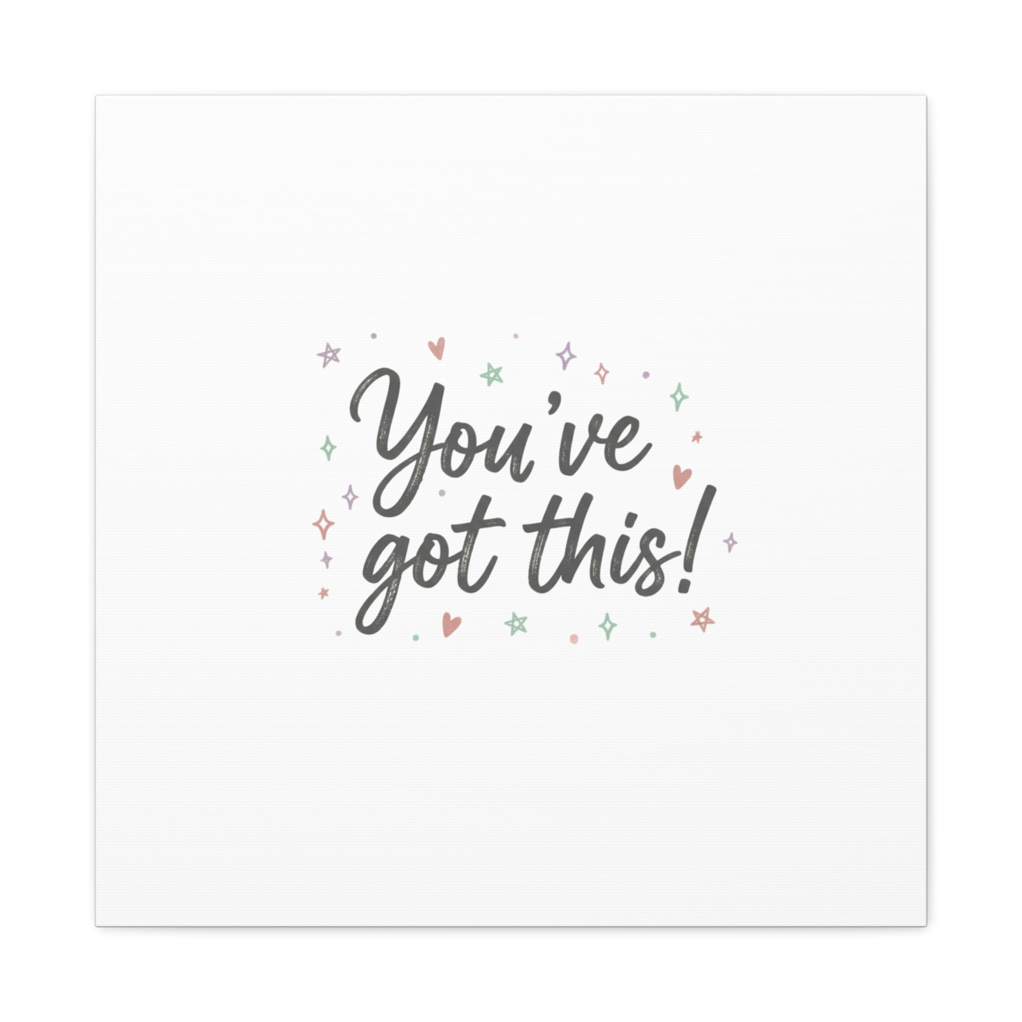 You've Got This Canvas, hand lettering messy script, pastel doodle wall art