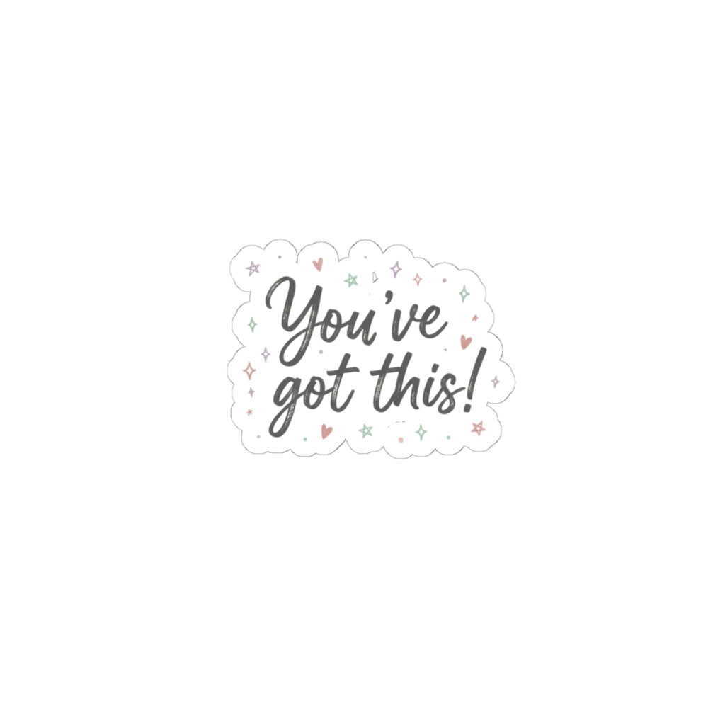 You’ve Got This! Sticker | Handwritten Messy Script, Doodle Affirmation