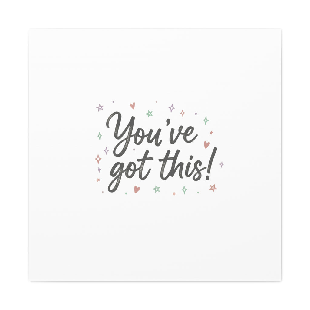 You've Got This Canvas, hand lettering messy script, pastel doodle wall art