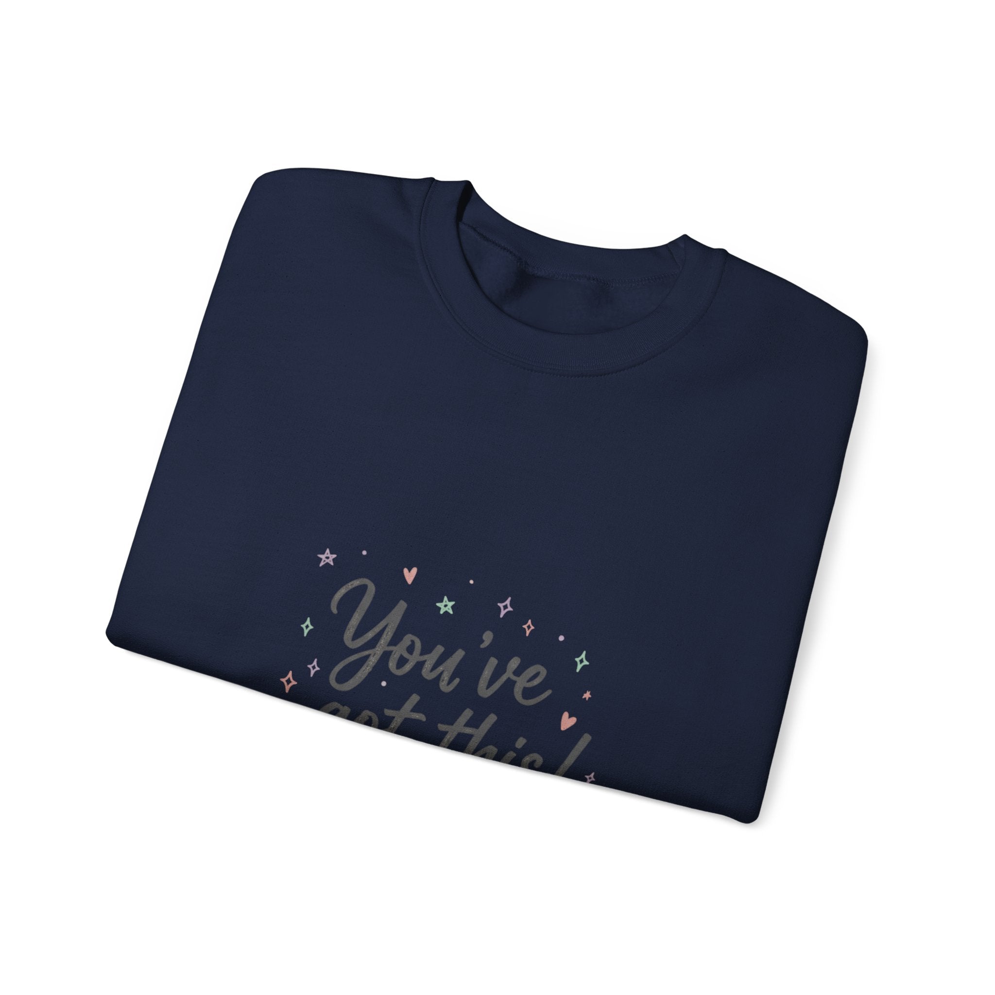 You’ve Got This Crewneck Sweatshirt | messy script design, hand lettering shirt