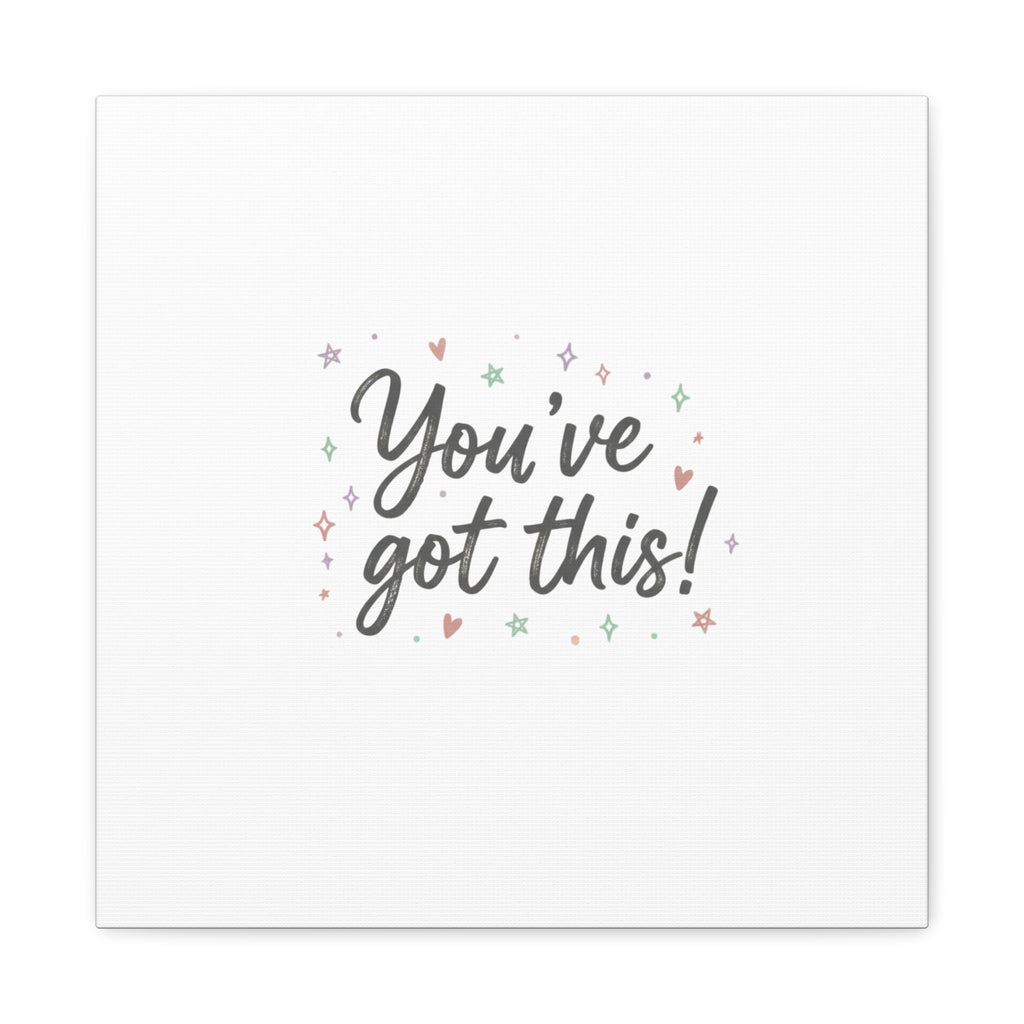 You've Got This Canvas, hand lettering messy script, pastel doodle wall art