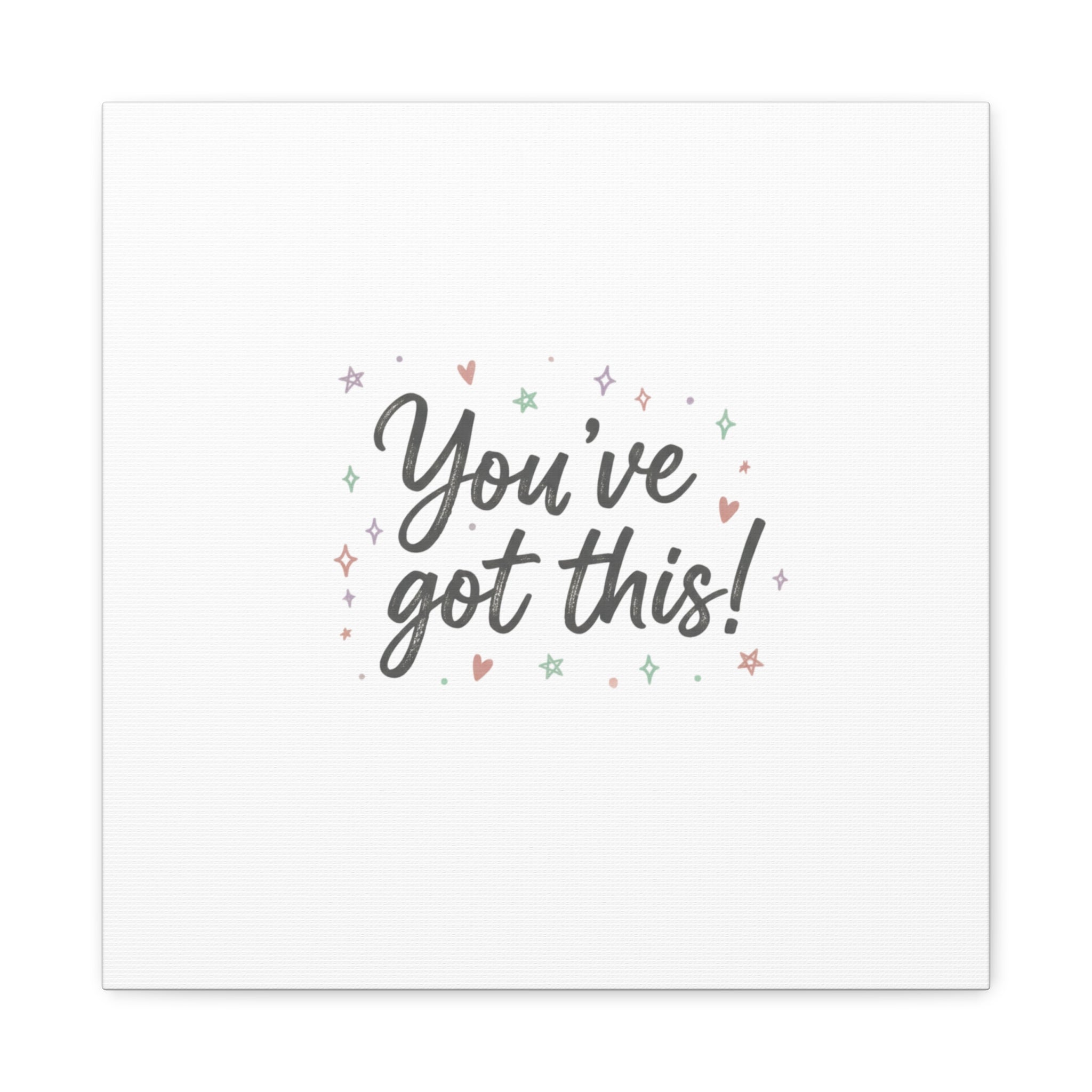 You've Got This Canvas, hand lettering messy script, pastel doodle wall art