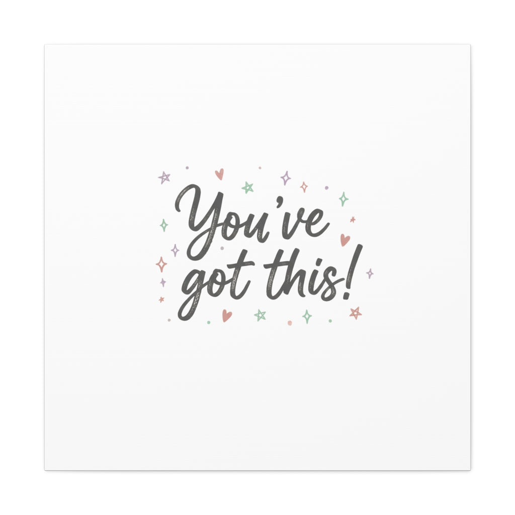 You've Got This Canvas, hand lettering messy script, pastel doodle wall art