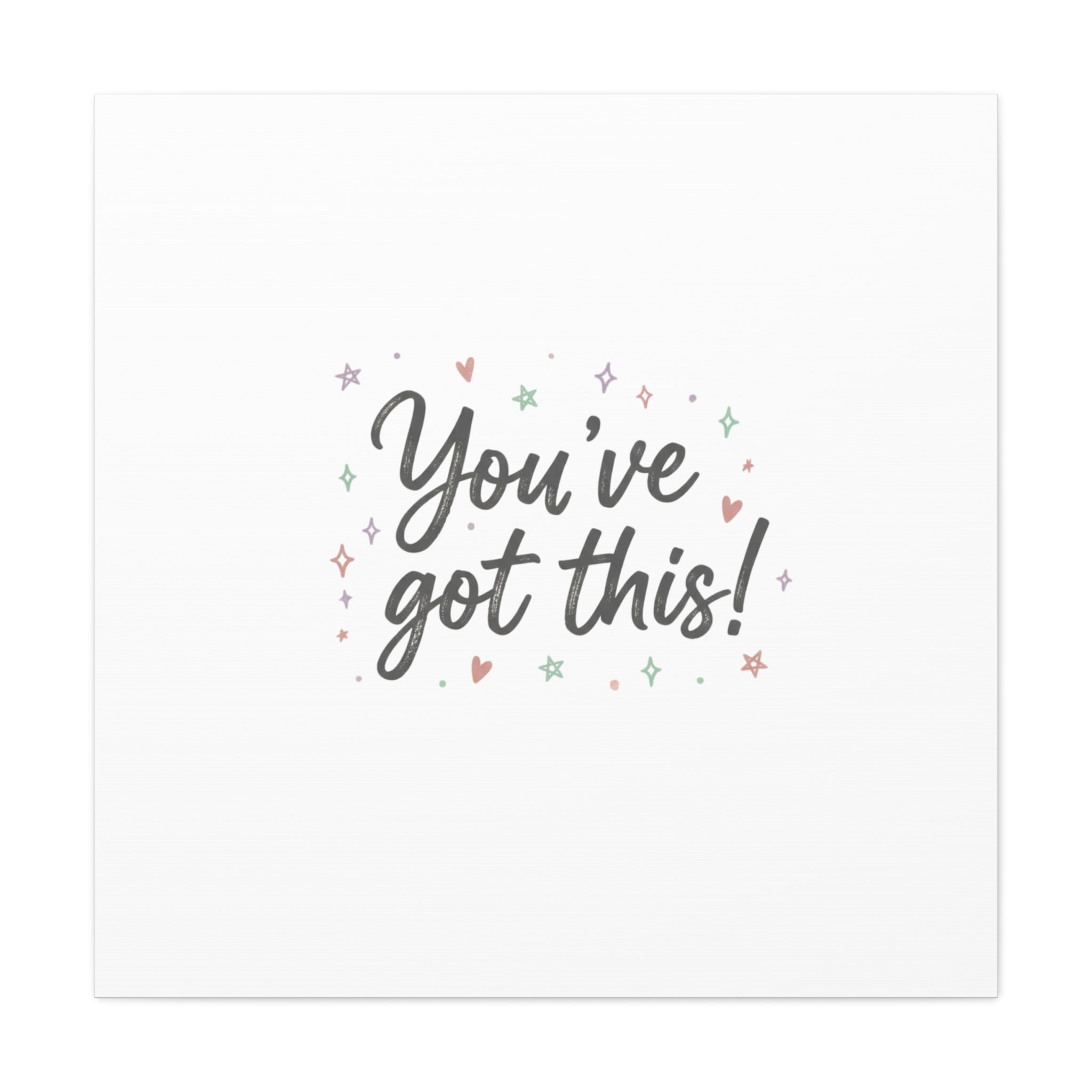 You've Got This Canvas, hand lettering messy script, pastel doodle wall art