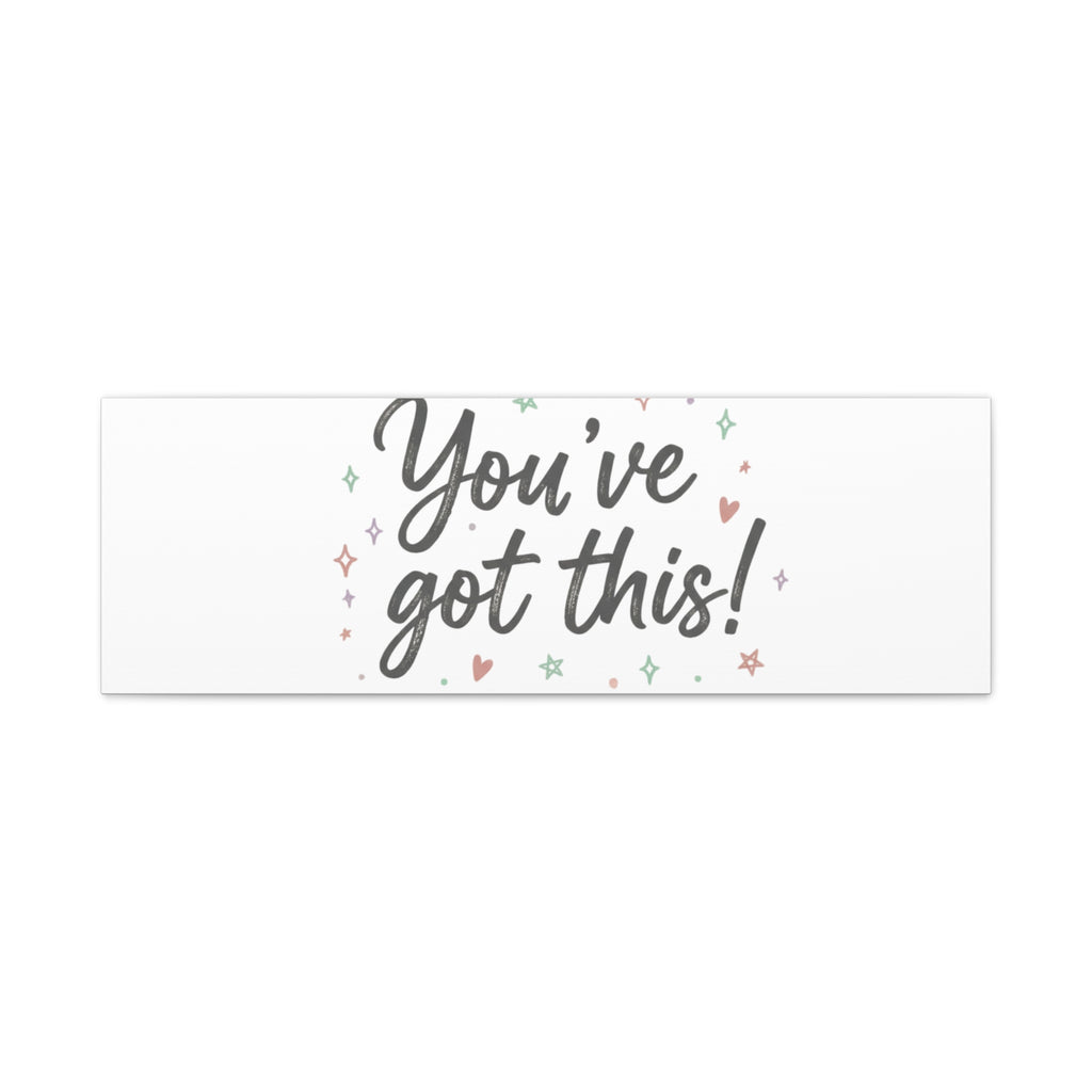 You've Got This Canvas, hand lettering messy script, pastel doodle wall art