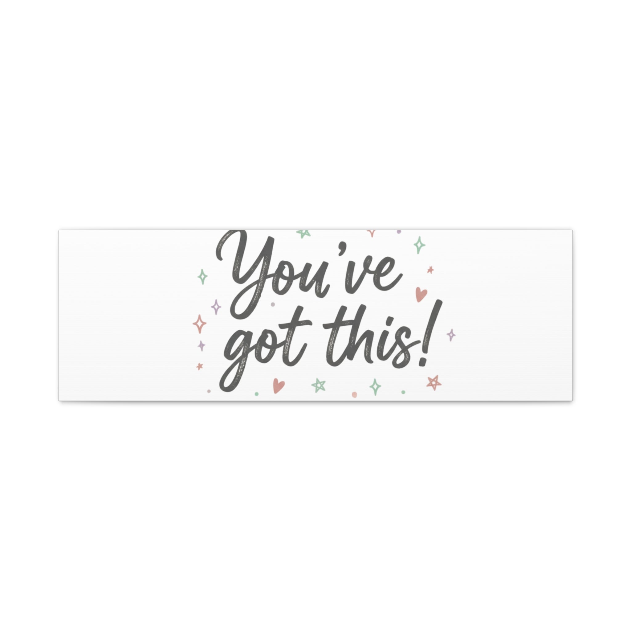 You've Got This Canvas, hand lettering messy script, pastel doodle wall art