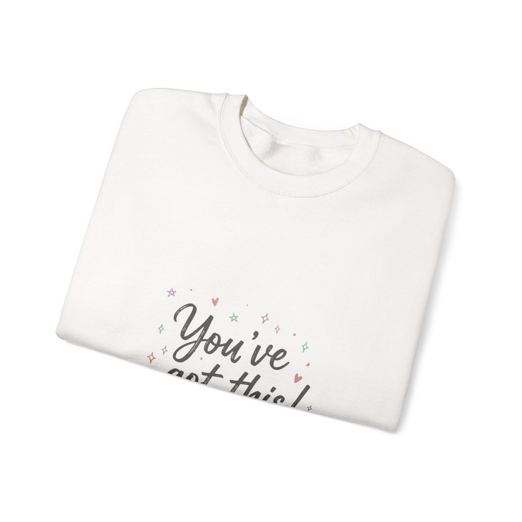 You’ve Got This Crewneck Sweatshirt | messy script design, hand lettering shirt