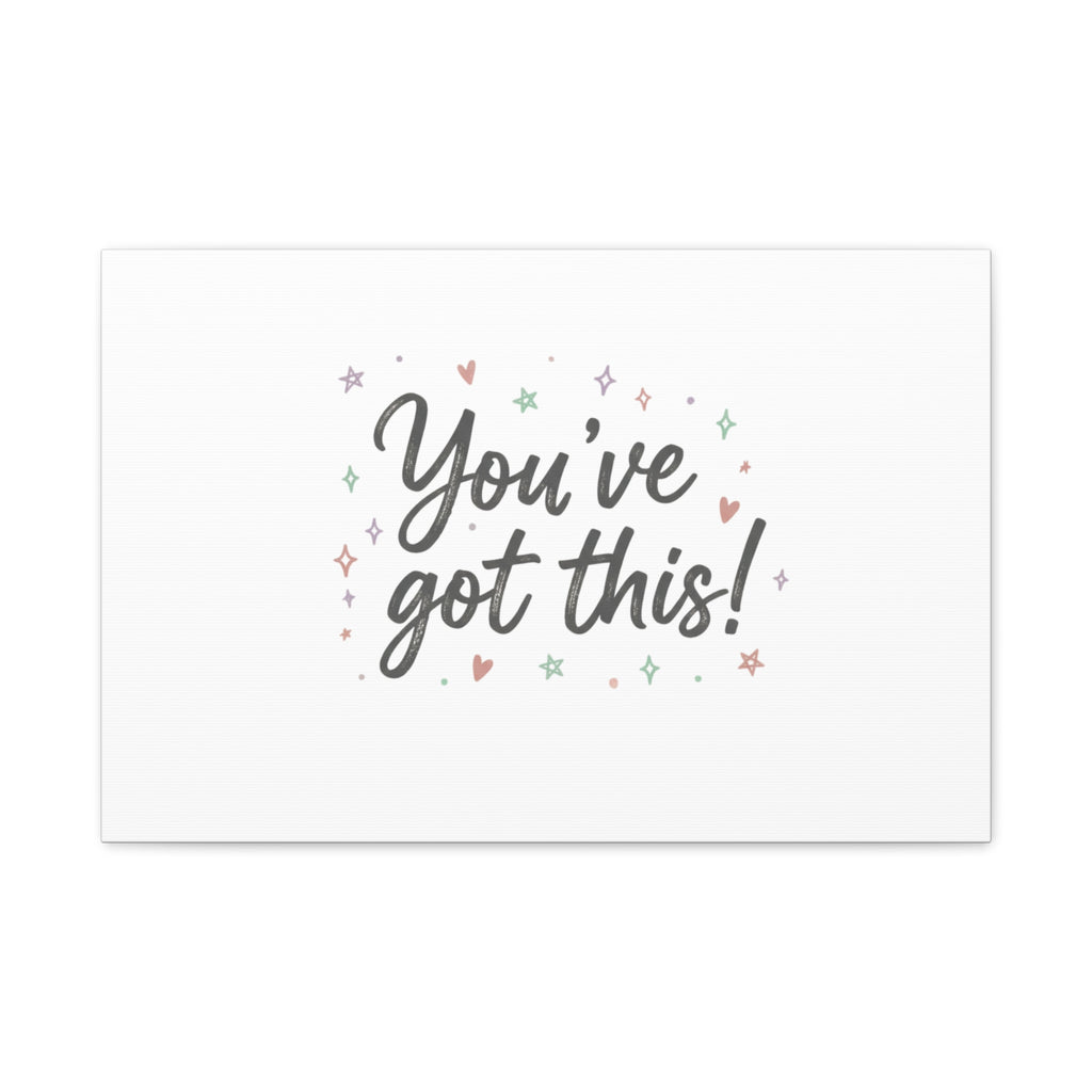 You've Got This Canvas, hand lettering messy script, pastel doodle wall art