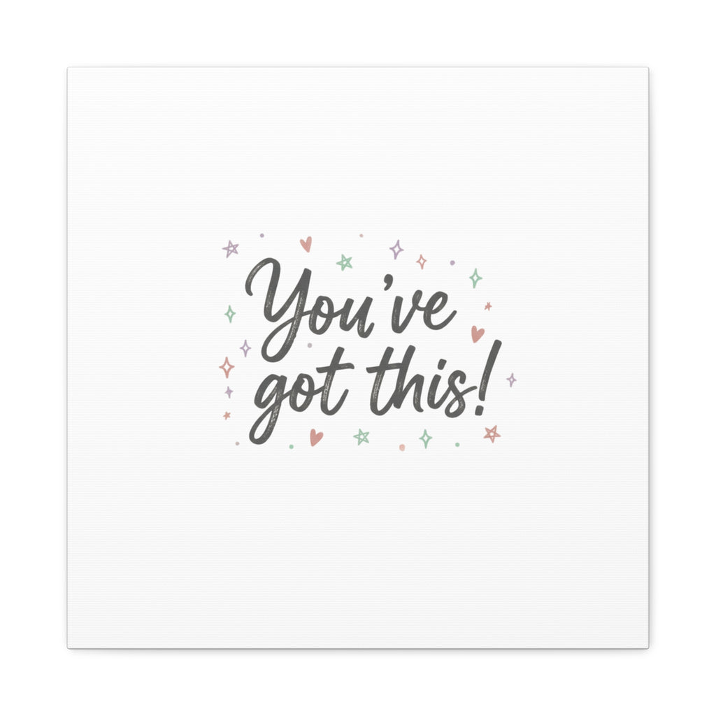 You've Got This Canvas, hand lettering messy script, pastel doodle wall art