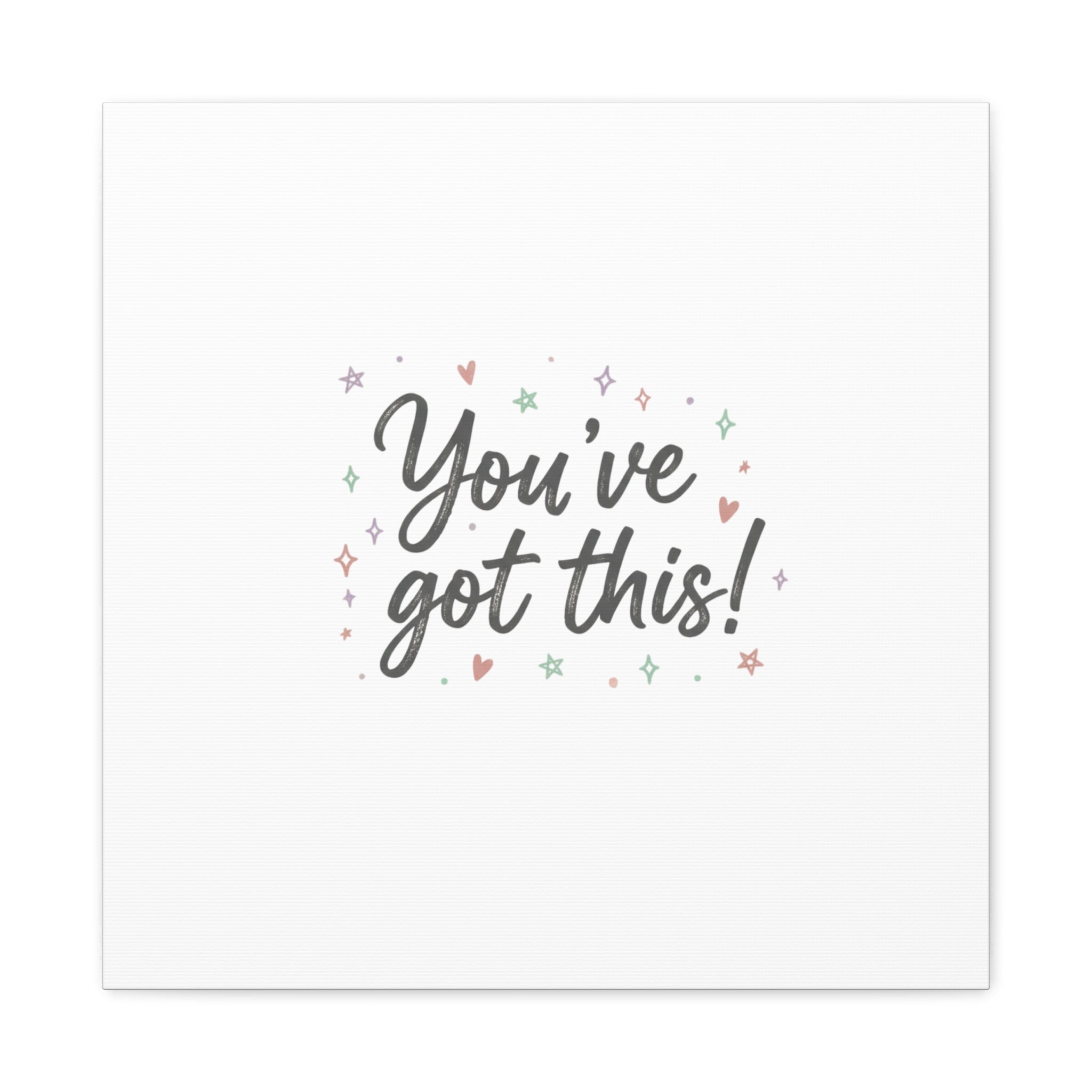 You've Got This Canvas, hand lettering messy script, pastel doodle wall art