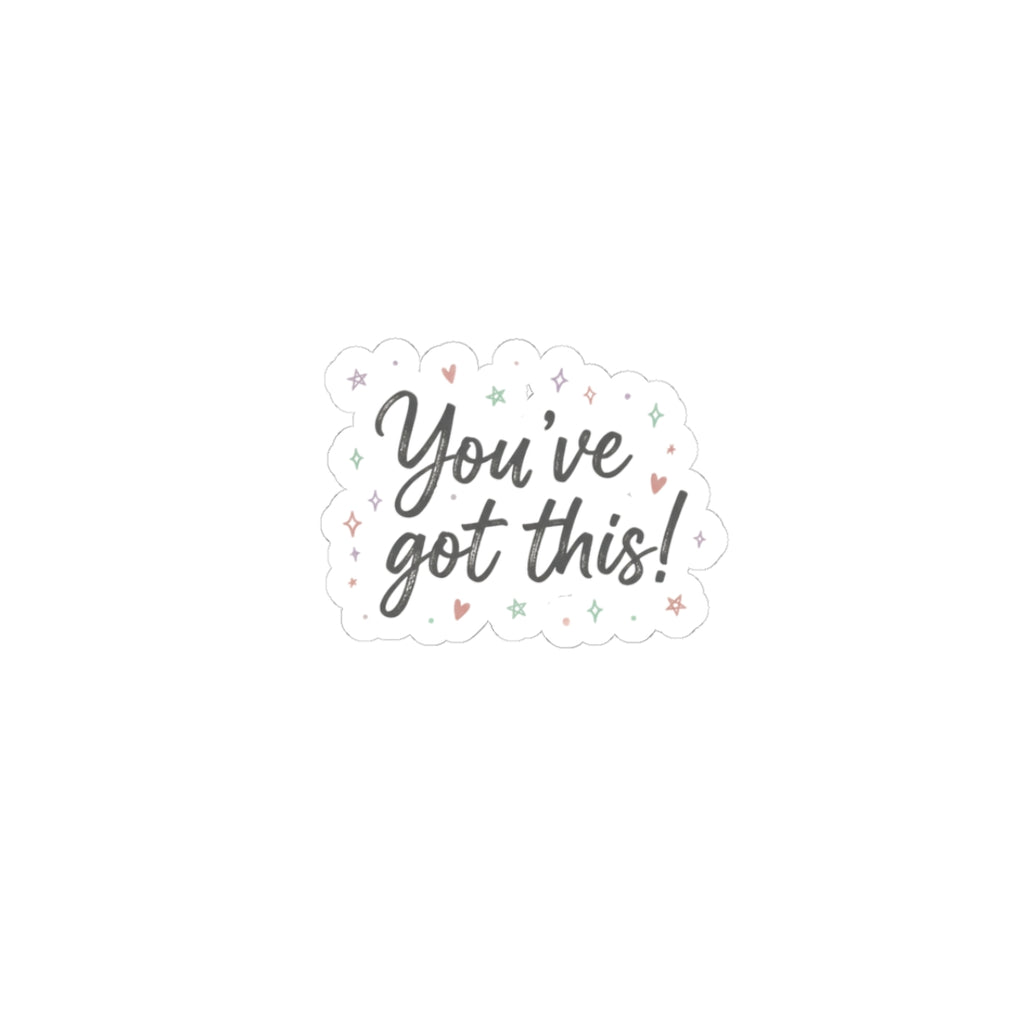You’ve Got This! Sticker | Handwritten Messy Script, Doodle Affirmation