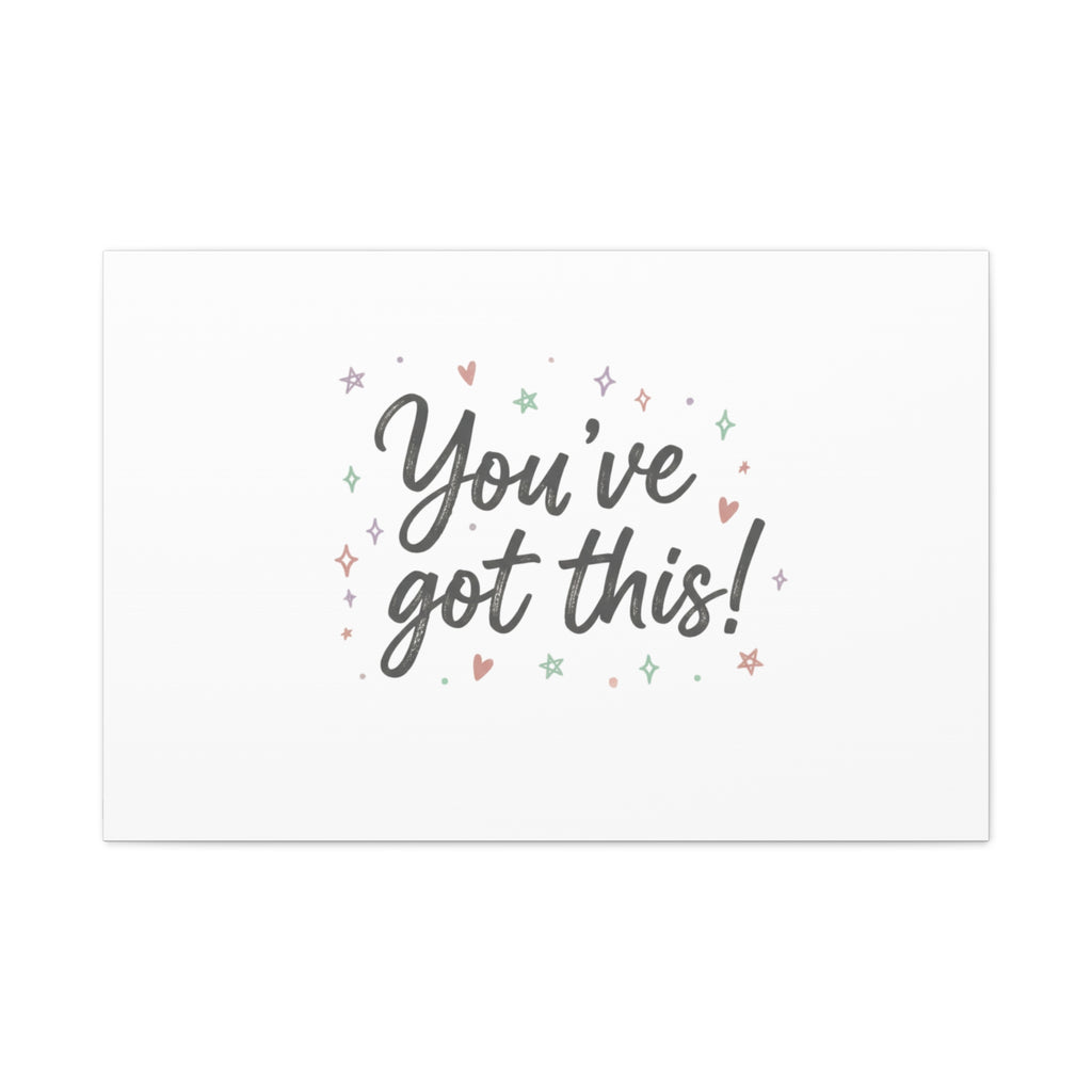 You've Got This Canvas, hand lettering messy script, pastel doodle wall art