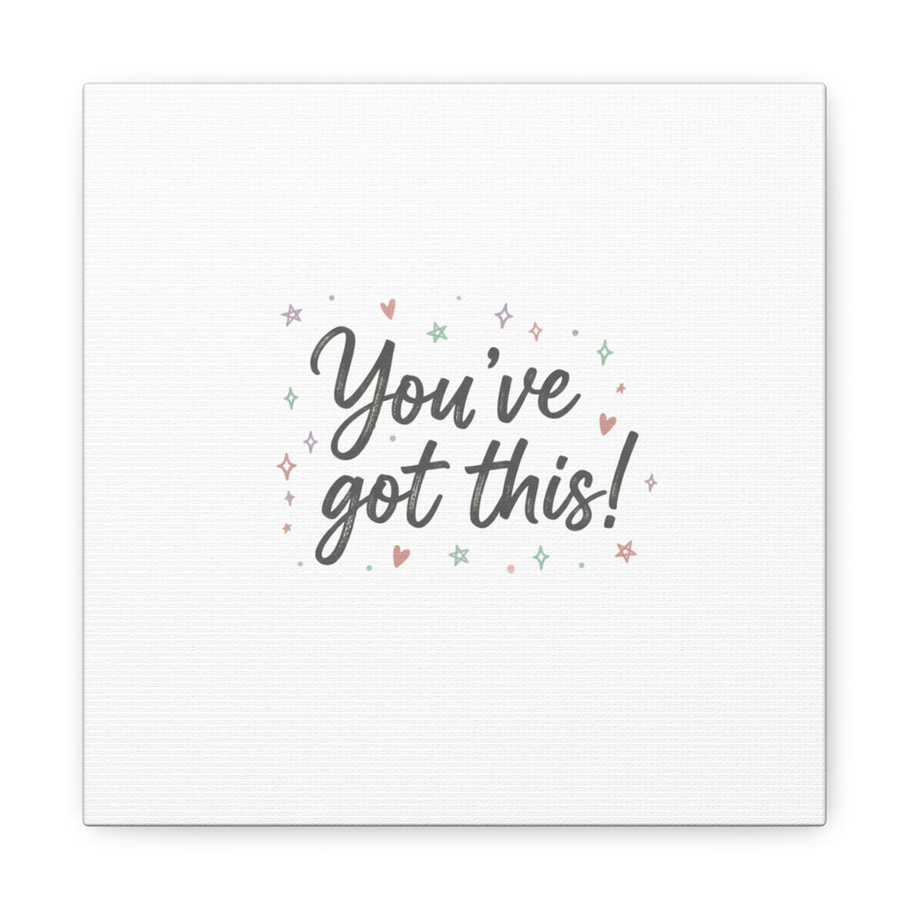 You've Got This Canvas, hand lettering messy script, pastel doodle wall art